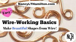 Wire Working Basics:  How to create beautiful shapes from wire.