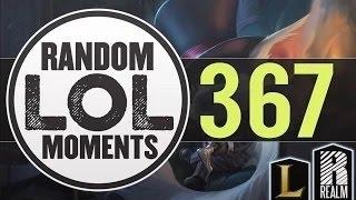 ® Random LoL Moments | Episode 367 (League of Legends)