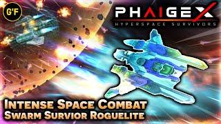 CRAZY Shoot-Em-Up Space Battle Roguelite! [ PHAIGEX: HYPERSPACE SURVIVORS ] Gameplay