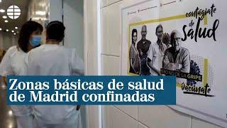 Éstas son las zonas básicas de salud de Madrid confinadas desde el lunes