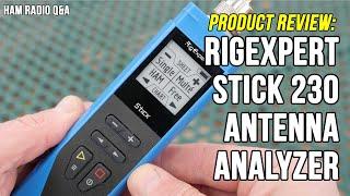 RigExpert Stick 230 Antenna Analyzer Review & Operation - Ham Radio Q&A