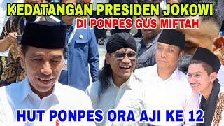 Kedatangan Presiden Jokowi Di Pondok Gus Miftah | HUT PONPES ORA AJI KE 12