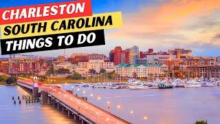 The 25 BEST Things To Do In Charleston, SC + 3 Things To AVOID