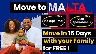 Relocate with your Family To Malta in 15 DAYS with Free Work Permit