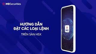 Hướng dẫn đặt các loại lệnh cơ bản | MBS Mobile