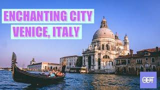 Exploring the Magic of Venice, Italy - Our Daily Trivia