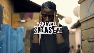 Yaki Velli - Sikasem (Official Video)