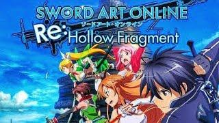 SWORD ART ONLINE RE: HOLLOW FRAGMENT - FULL GAME 1/3 (NO COMMENTARY)