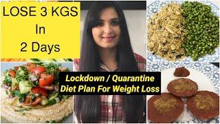 Lockdown Weight Loss Diet | Lose 3 kgs in 2 Days | FAT BURNING Diet Plan