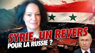 SYRIE: UN REVERS POUR LA RUSSIE ? | KARINE BECHET-GOLOVKO