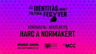 Az identitás, mint politikai fegyver konferencia - Harc a normákért kerekasztal beszélgetés