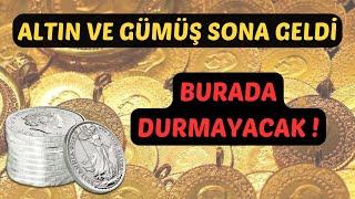 ALTIN GÜMÜŞ YATIRIMCILARI DİKKAT ! BU FİYATLAR TEKRAR GELİR Mİ ?