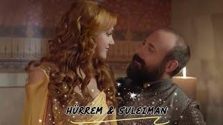 Hürrem & Suleiman-Dusk till dawn MV 