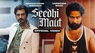 Seedhi Maut (Official Video) | Varinder Brar | Nawazuddin Siddiqui | Professor Album | Punjabi Song