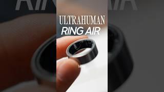 Ultrahuman Ring Air - Best Wearable Tech in 2025? 