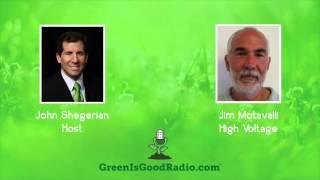 GreenIsGood - Jim Motavalli - High Voltage