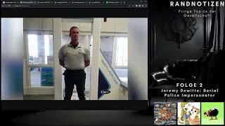 Randnotizen Folge 2: Jeremy Dewitte: Serial Police Impersonator