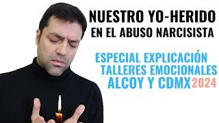 Nuestro Yo Herido En El Abuso Narcisista Familiar (Acumulación Traumática): Especial Taller CDMX