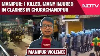 Manipur News | 1 Killed, Many Injured In Clashes Between Hmar And Zomi Tribes In Churachandpur