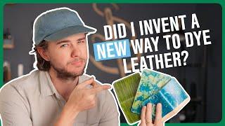 Have I DISCOVERED a NEW Way to DYE LEATHER? | Leather Dyeing Hack