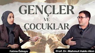 Modern Dönemde Gençler ve Çocuklar | Prof. Dr. Mahmut Hakkı Akın