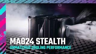 A Breakdown of Cooler Master's Latest Flagship Cooler, the MA824 Stealth