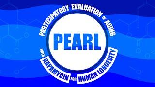 PEARL — Testing Rapamycin for Healthy Life Extension In Humans | Lifespan.io Crowdfunding Campaign