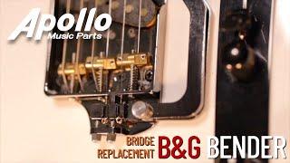 Apollo Music - B&G Bender Bridge for Tele style guitars