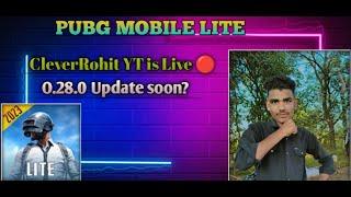 CleverRohit YT IS LIVE  PUBG LITE ME AAJ ONLY CHICKEN DINNER HOGA , AAO JAB SAB #PUBGLITE