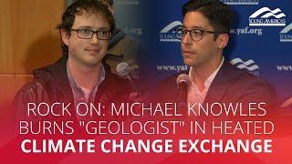 ROCK ON: Michael Knowles  burns "geologist" in heated climate change exchange