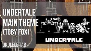 Ukulele Tab: How to play Undertale Main Theme by Toby Fox