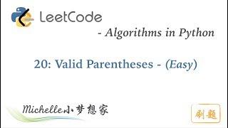 LeetCode in Python 20. Valid Parentheses - Michelle小梦想家