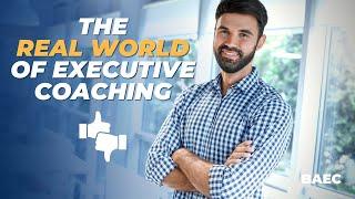 The Ideal World vs. The Real World in Executive Coaching | Executive Coaching Tips