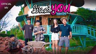 ມີແຕ່ You (มีแต่ You) - เท่ห์ จำปาสัก Thay Cps [ Official mv ]