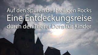 Entdeckungsreise für Kinder durch den Trierer Dom: Auf dem Weg zum Heiligen Rock