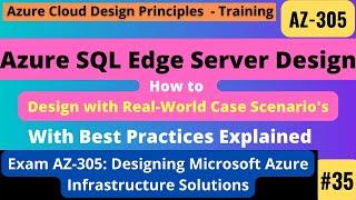 Azure SQL Edge Designing Microsoft Azure Infrastructure Solutions