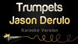 Jason Derulo - Trumpets (Karaoke Version)