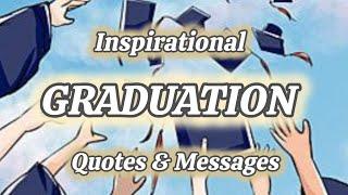 20+ Inspirational Graduation Quotes & Messages | Congratulations Best Wishes For 2024 Graduates