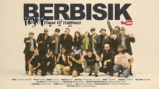 PLAGUE OF HAPPINESS | BERBISIK (MV)