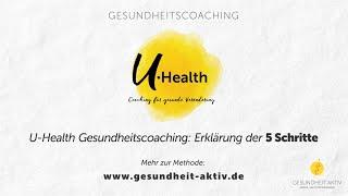 U-Health Gesundheitscoaching: Die 5 Schritte erklärt