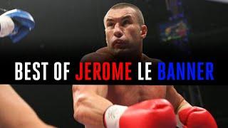 The Best of Jerome Le Banner