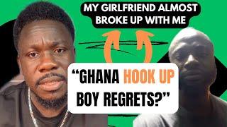 I Regret Saying I'm A Hook Up Boy, My Girlfriend Almost Broke Up With Me, It Was Just For Trend