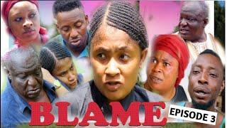 BLAME (EPISODE 3) - LATEST NIGERIAN NOLLYWOOD 2020 FULL MOVIE (NEW HIT MOVIE)