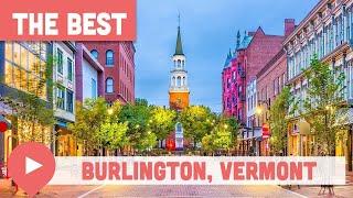 Best Things to Do in Burlington, Vermont