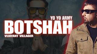 BOTSHAH SONG (OFFICIAL LYRICAL VIDEO): VIJAYANT VILLAGER | INDEEP BAKSHI | HONEY SINGH | DISS TRACK