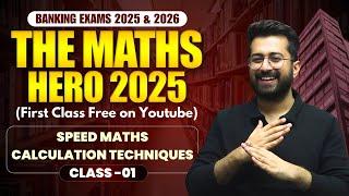 Class 01: Speed Maths / Vedic Maths | Calculation Techniques | THE MATHS HERO 2025 by Aashish Arora