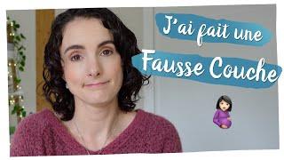 J’ai fait une FAUSSE COUCHE à 8 SA, je vous dit tout ! (Retour d’expérience)