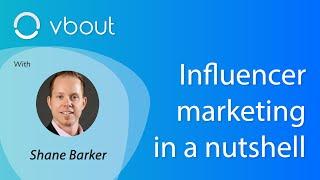 Influencer marketing in a nutshell - Shane Barker