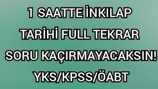 İNKILAP TARİHİ FULL GENEL TEKRAR  -YKS/KPSS/ÖABT #inkılaptarihitekrar #yks2022 #kpss2022