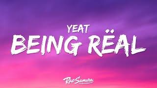 Yeat - If We Being Rëal (Lyrics)